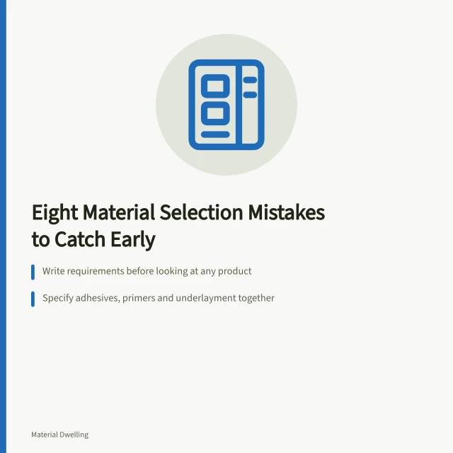 Card listing eight material selection mistakes and the checks that catch them. Spotting material selection mistakes before they cost money in 2027
