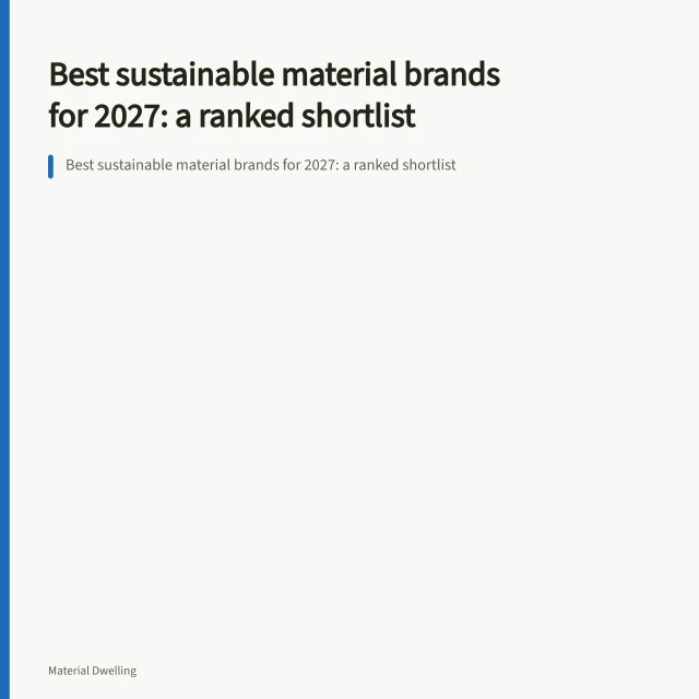 Best sustainable material brands for 2027: a ranked shortlist. Best sustainable material brands for 2027: a ranked shortlist
